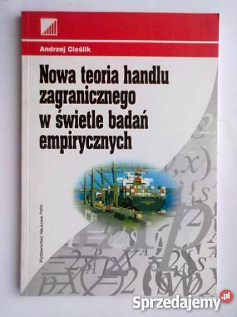 Nowa teoria handlu zagranicznego Cieślik NOWAFA biznes, nauki ekonomiczne zachodniopomorskie Goleniów