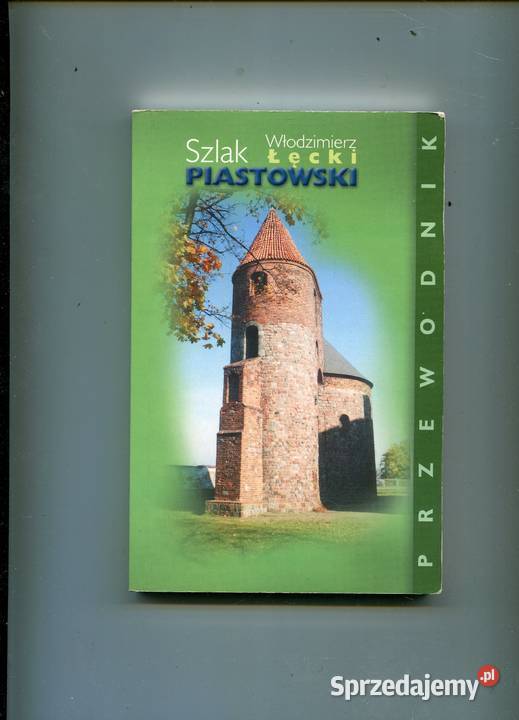Szlak Piastowski - Łęcki