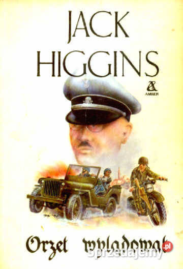 ORZEŁ WYLĄDOWAŁ Jack Higgins PROMOCJA Chorzów