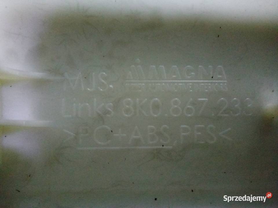 Audi A4 B8 Osłona Słupka Lewa przód 8K0 867 233 Turek