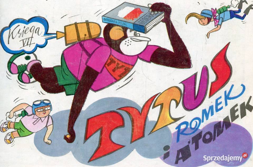 Tytus Romek i Atomek Księga VII Wyd4 1990 zachodniopomorskie