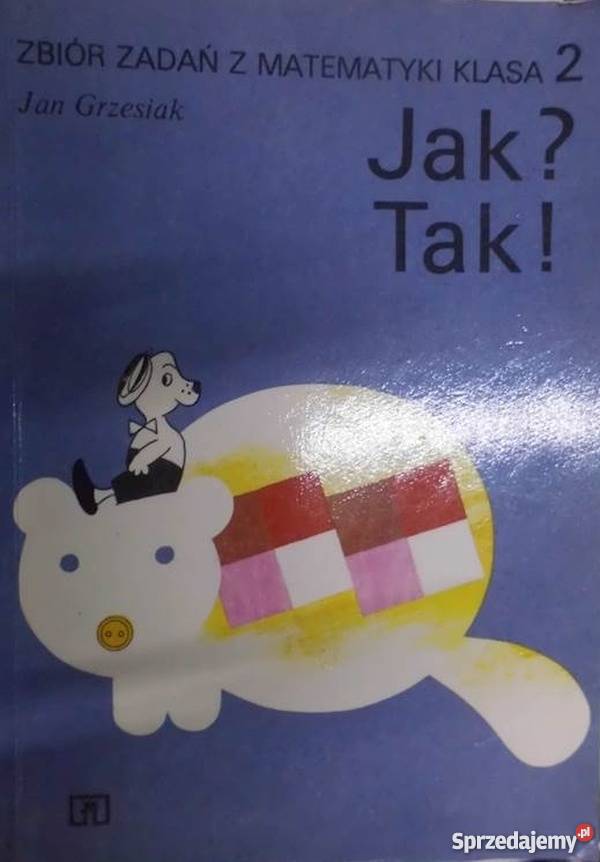 TAK ZBIÓR ZADAŃ Z MATEMATYKI 2 GRZESIAK kujawsko-pomorskie Grudziądz