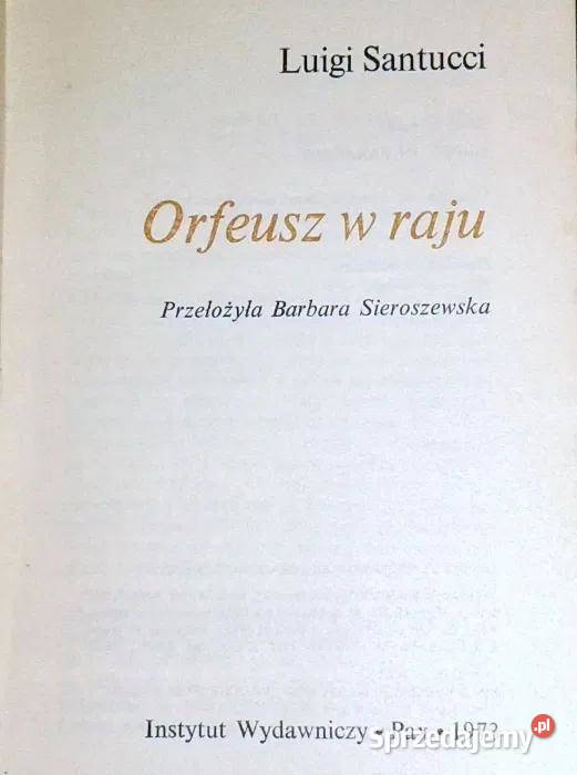 Orfeusz w raju Luigi Santucci lubelskie Chełm