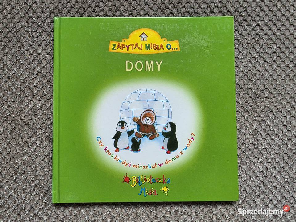 seria Zapytaj Misia o DOMY twarda Książki dla dzieci sprzedam