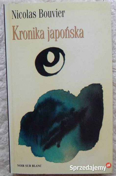 Kronika japońska Nicolas Bouvier sprzedam