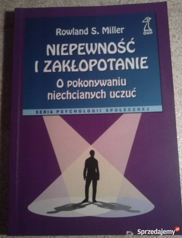 NIEPEWNOŚĆ I ZAKŁOPOTANIE MILLER ROWLAND S Łódź