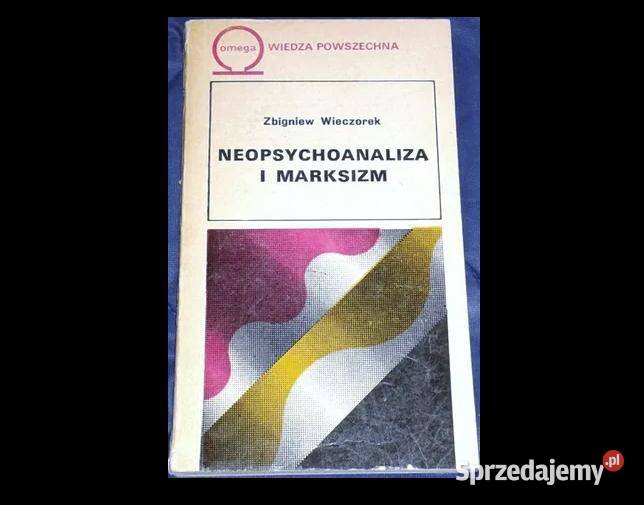 Neopsychoanaliza i marksizm Zbigniew Wieczorek