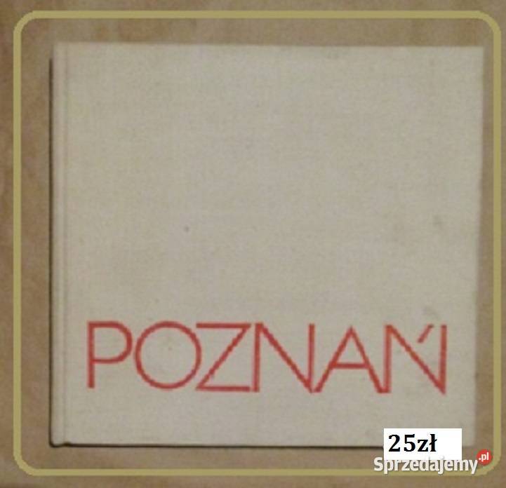 Poznań-album fotograficzny / architektura / krajobraz