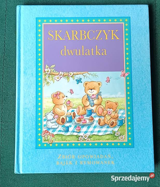 Skarbczyk dwulatka zbiór opowiadań bajek i małopolskie Zbylitowska Góra