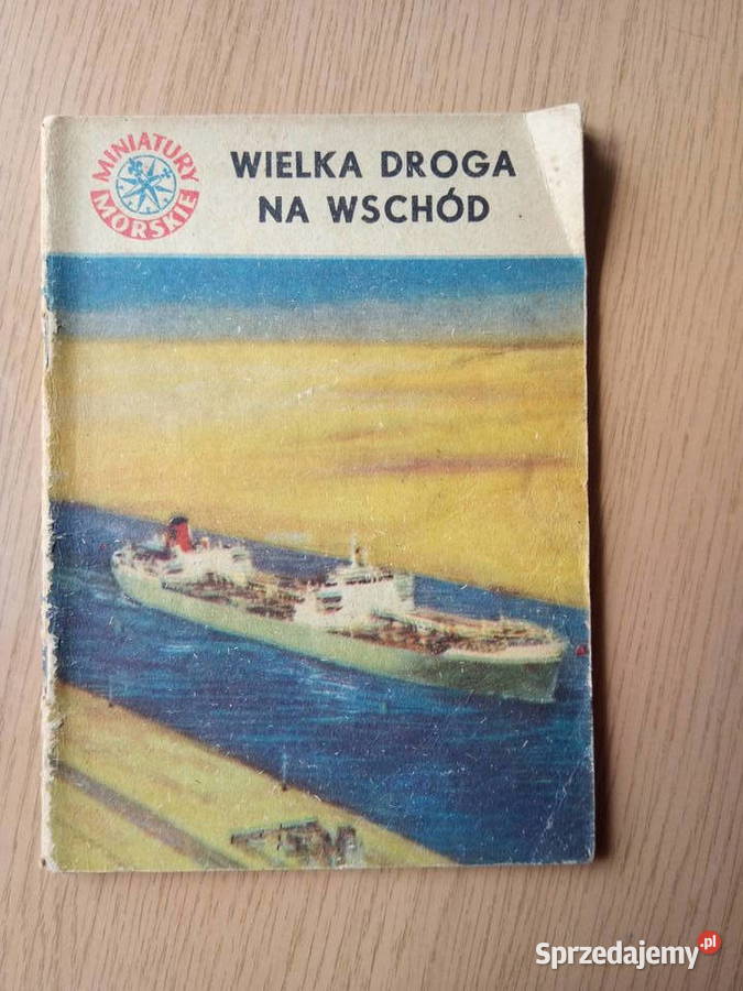 Wielka droga na wschód Miniatury Morskie 1963 A. Perepeczko
