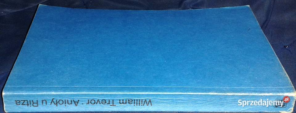 Anioły u Ritza William Trevor Pozostałe Chełm sprzedam