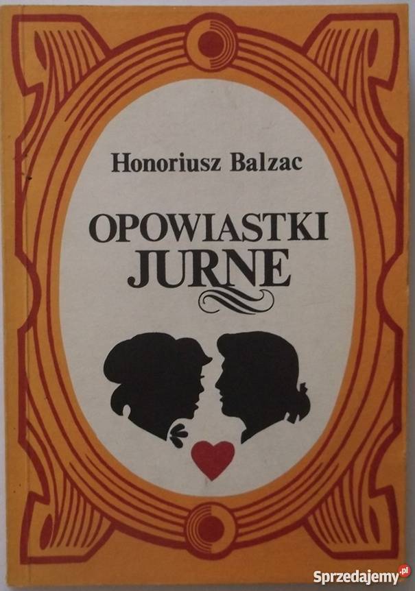 OPOWIASTKI JURNE BALZAC HONORIUSZ Proza i poezja Płock