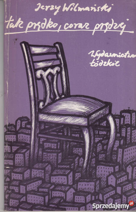 02117 TAK PRĘDKO CORAZ PRĘDZEJ JERZY WILMAŃSKI literatura piękna - proza polska Czyrna