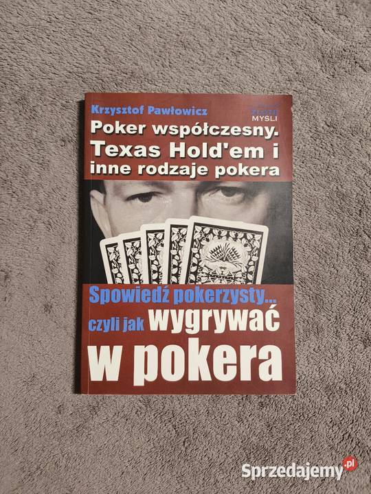 Poker współczesny Texas Holdem i inne rodzaje Rok wydania 2008 Pozostałe zachodniopomorskie Szczecin