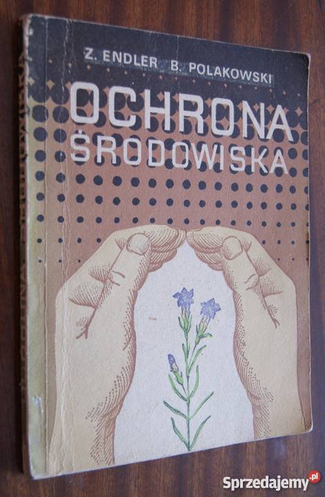 Zbigniew Endler Benon Polakowski Ochrona studia Parczew