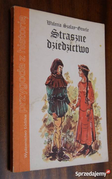 Waleria SzalanBroele Straszne dziedzictwo Parczew