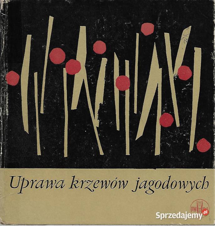Uprawa krzewów jagodowych M Łucka Książki naukowe i popularnonaukowe Puławy