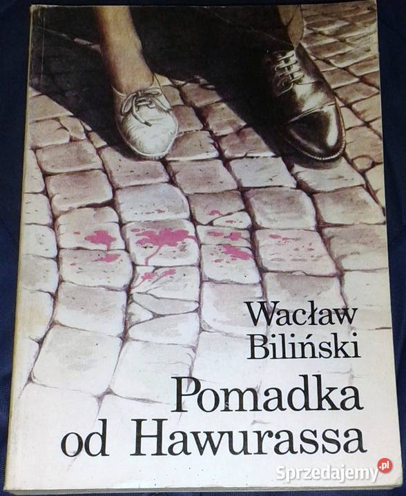 Pomadka Hawurassa Wacław Biliński Książka w Chełm