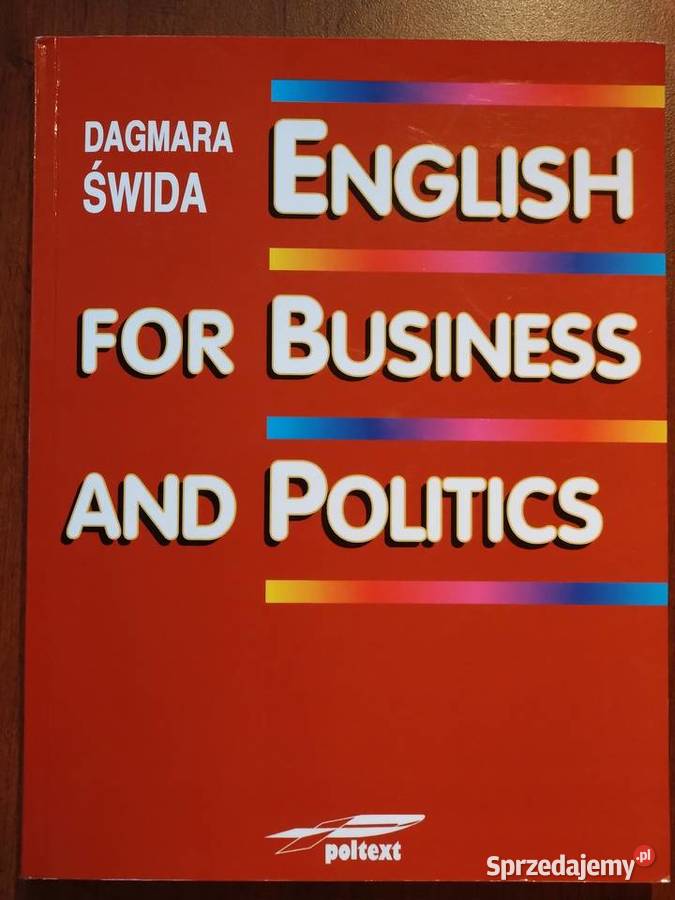 English for Business and Politics Dagmara Świda Warszawa