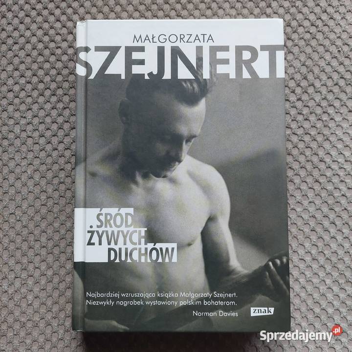 Śród żywych duchów Małgorzata Szejnert małopolskie Kraków