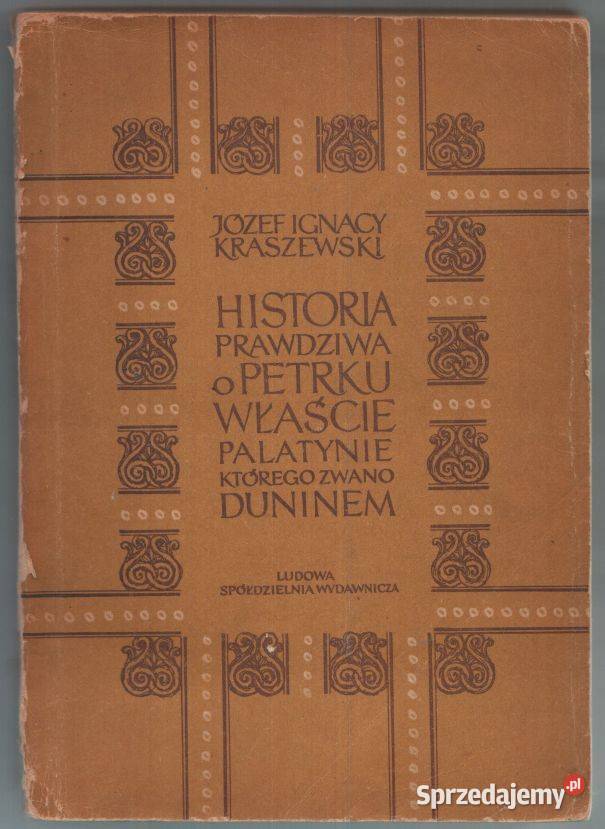 HISTORIA PRAWDZIWA O PETRKU WŁAŚCIE PALATYNIE Opole