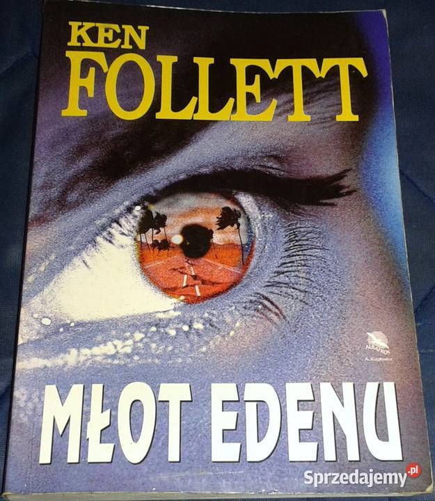 Młot Edenu Ken Follett