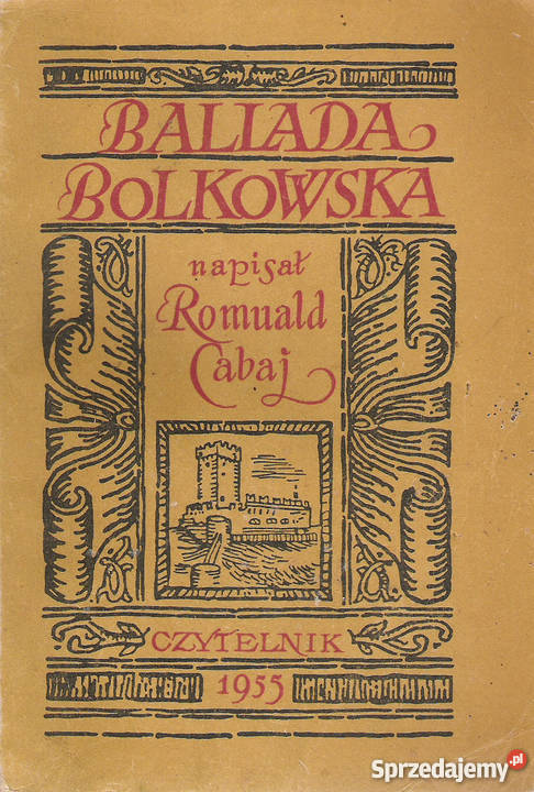 Ballada Bolkowska R Cabaj Rok wydania 1955 Puławy