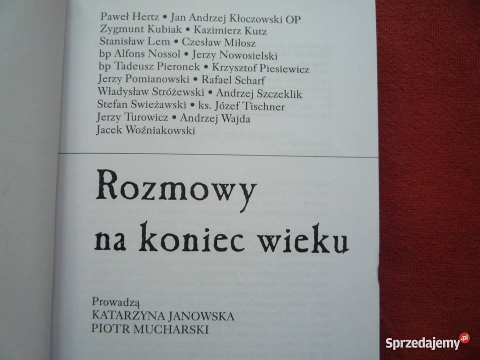 Rozmowy na koniec wieku I K Janowska P Mucharski zachodniopomorskie Szczecin sprzedam