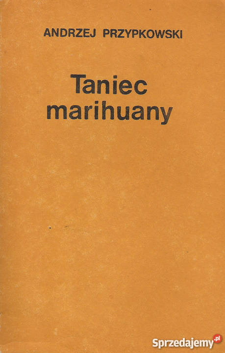 Taniec marihuany A Przypkowski Rok wydania 1979 Puławy
