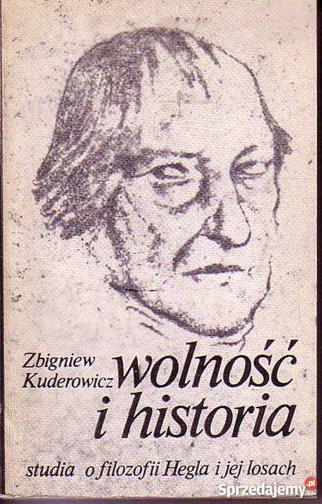 0788 WOLNOŚĆ I HISTORIA STUDIA O FILOZOFII HEGLA filozofia, historia filozofii