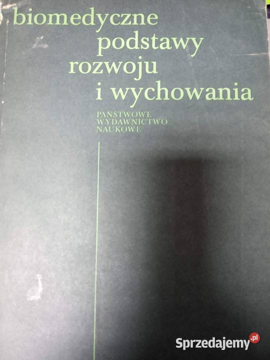 Biomedyczne podstawy rozwoju i wychowania