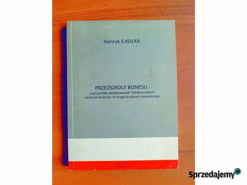 Przedszkole biznesu czyli rad kilka dedykowanych Ruda Śląska