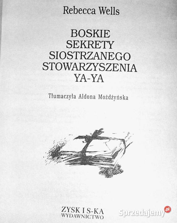 Boskie sekrety siostrzanego stowarzyszenia YaYa Chełm sprzedam