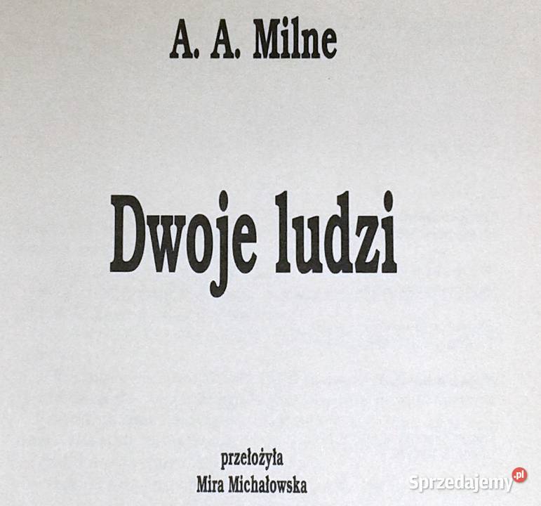 Dwoje ludzi Alan Alexander Milne Książki i Podręczniki lubelskie sprzedam