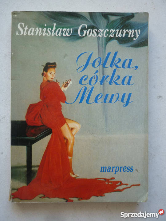 JOLKA CÓRKA MEWY STANISŁAW GOSZCZURNY społeczno-obyczajowe Białystok sprzedam
