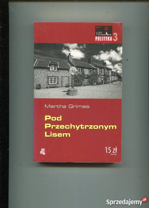 Pod Przechytrzonym Lisem Martha Grimes Szczecin