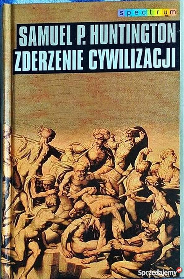 ZDERZENIE CYWILIZACJI HUNTINGTON PS Nowy Sącz