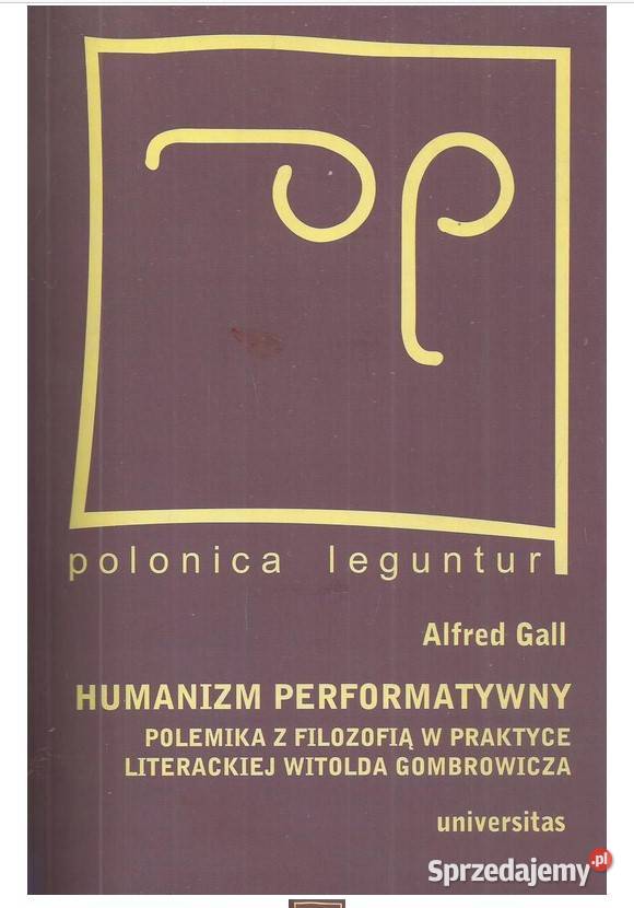 Humanizm performatywny Polemika z filozofią w łódzkie Łódź