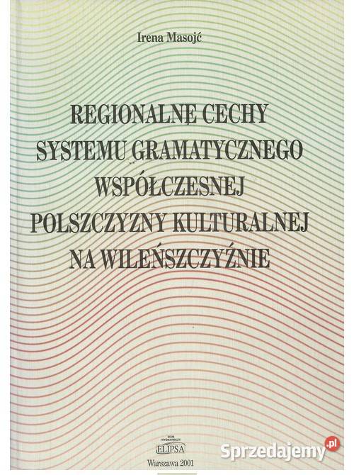 Regionalne cechy systemu gramatycznego Łódź