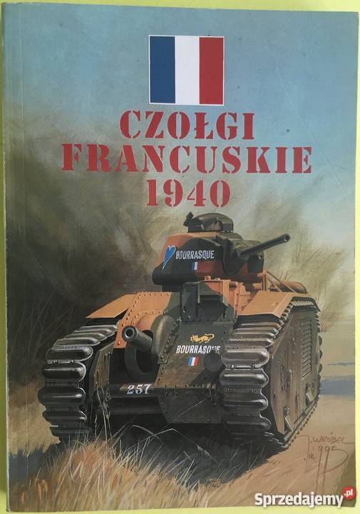 CZOŁGI FRANCUSKIE 1940 LEDWOCH J SOLARZ J Opole