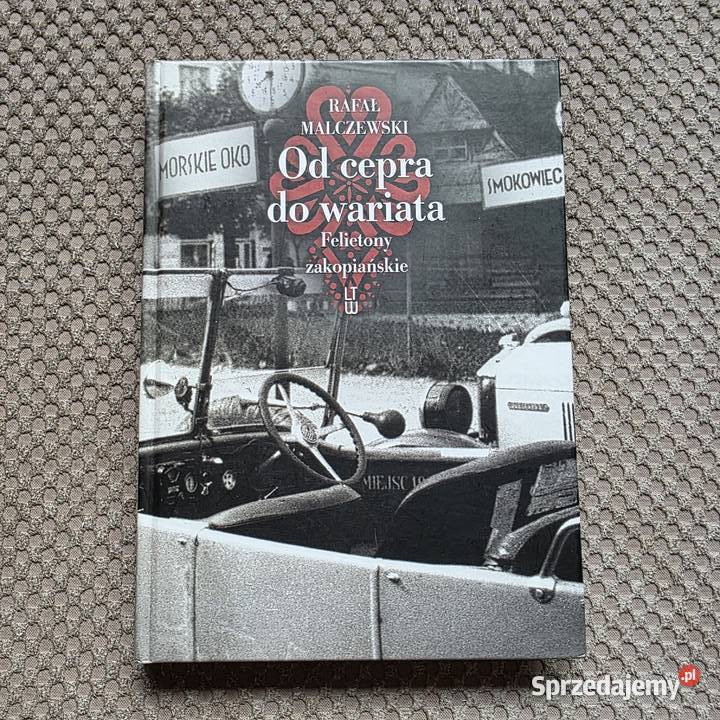 cepra do wariata Felietony zakopiańskie Rafał ISBN 9788375652109 Kraków
