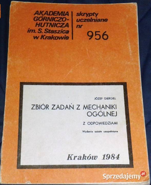 Zbiór zadań z mechaniki ogólnej z odpowiedziami Kultura i Rozrywka