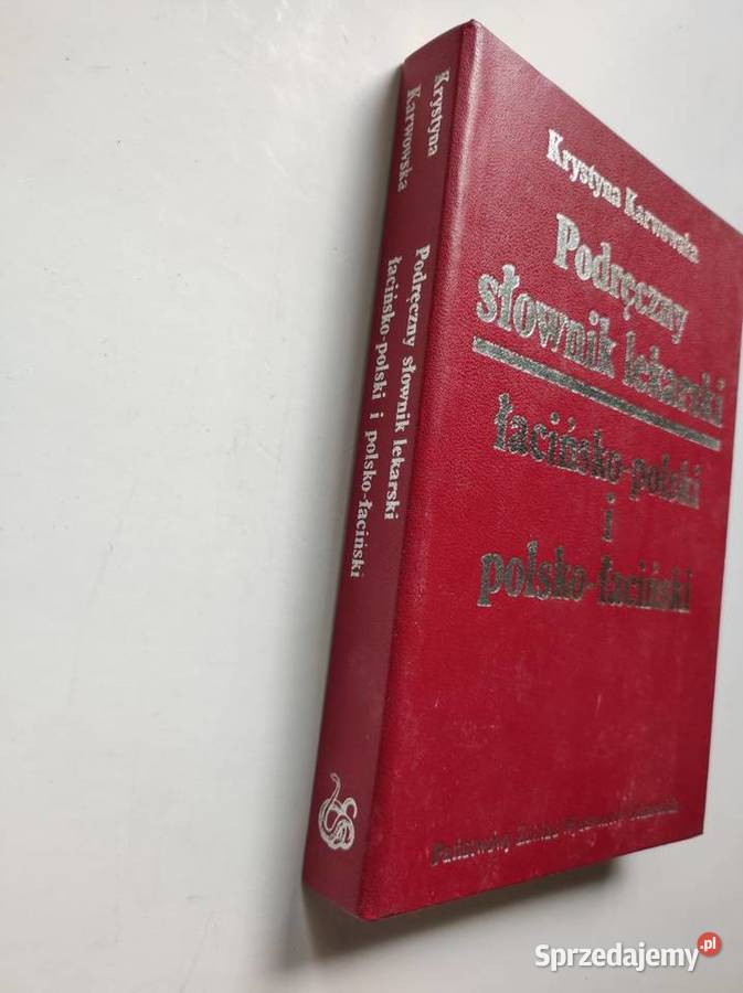 Podręczny słownik lekarski łacińskopolski i Kielce