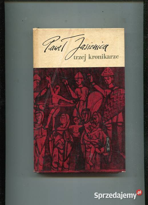 Trzej kronikarze Paweł Jasienica Szczecin