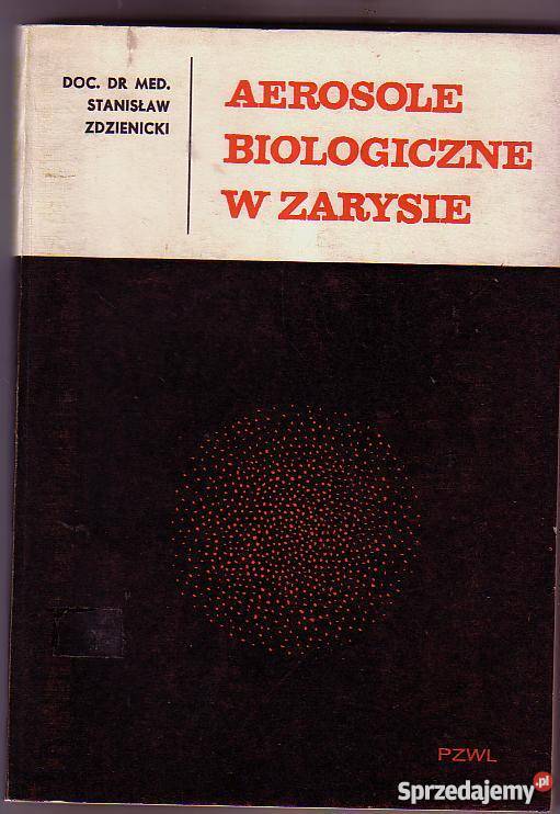 5458 AEROSOLE BIOLOGICZNE W ZARYSIE DOC DR MED S Czyrna