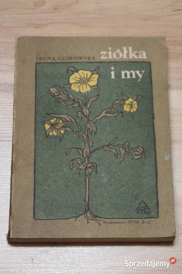 Irena Gumowska ZIÓŁKA I MY Siedlce