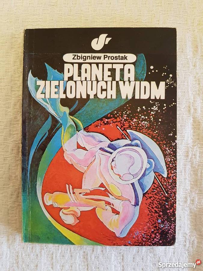 Zbigniew Prostak PLANETA ZIELONYCH WIDM science fiction Katowice