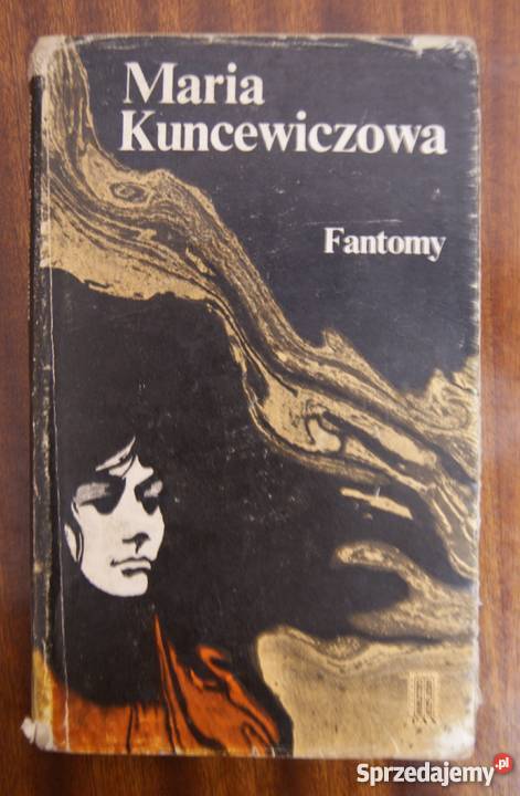 Maria Kuncewiczowa Fantomy Parczew sprzedam