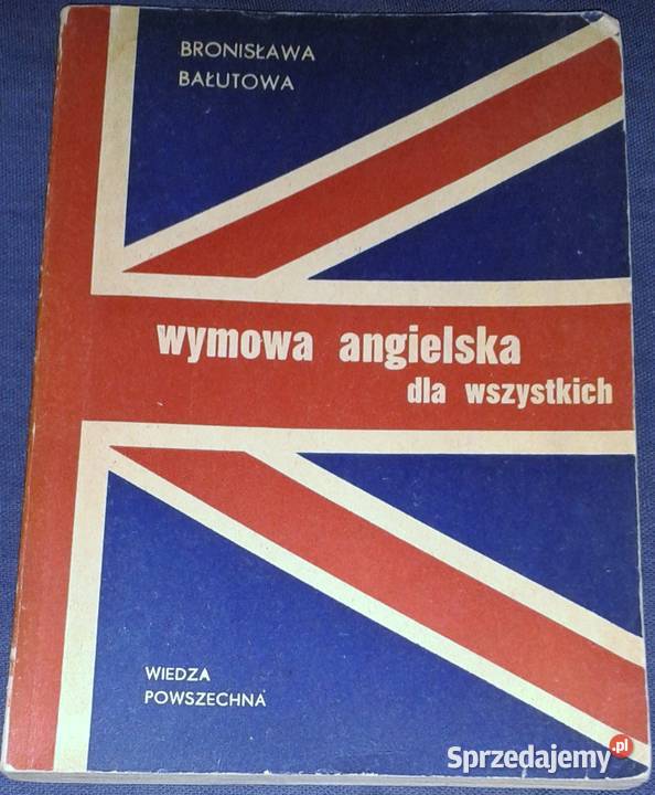 Wymowa angielska wszystkich Bronisława Bałutowa Chełm