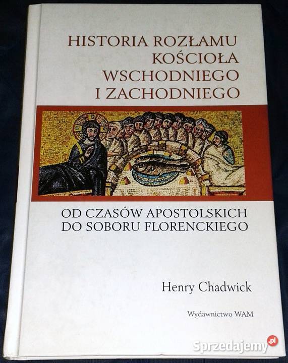 Historia rozłamu Kościoła Wschodniego i Chełm